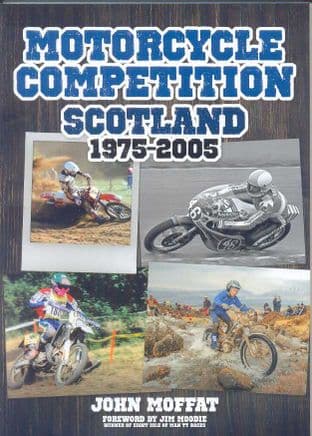 Motorcycle Competition Scotland - Issue 1975-2005 John Moffat Bookazine