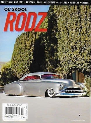 Ol Skool Rodz Magazine No.117 A/May 2023